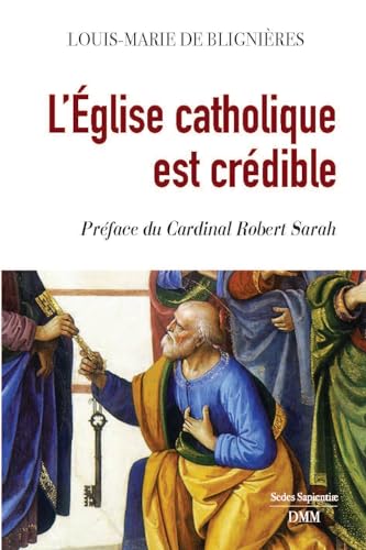 Stock image for L'Eglise catholique est crdible for sale by Gallix