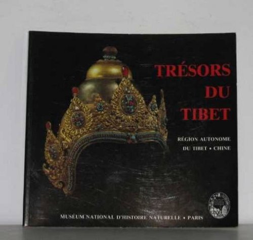 Imagen de archivo de Tresors du Tibet: Region autonome du Tibet, Chine a la venta por Ammareal