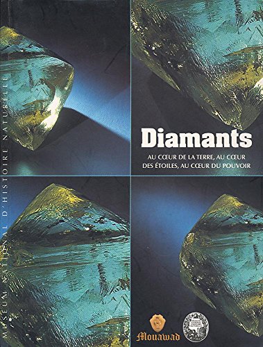 Beispielbild fr Diamants. Au coeur de la Terre, au coeur des  toiles, au coeur du pouvoir. zum Verkauf von LeLivreVert