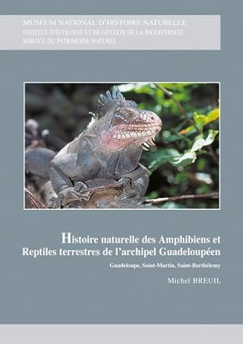 Stock image for Histoire naturelle des amphibiens et reptiles terrestres de l'archipel guadeloupen for sale by Chapitre.com : livres et presse ancienne