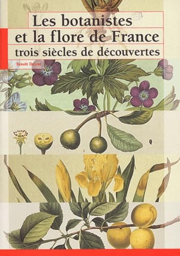 9782856535486: Les botanistes et la flore de France trois sicles de dcouvertes (0000)