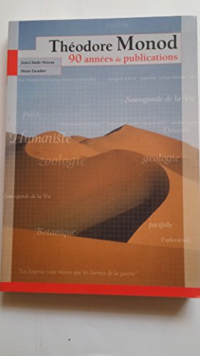 Beispielbild fr THEODORE MONOD 90 ANNEES DE PUBLICATIONS (0000) zum Verkauf von Gallix