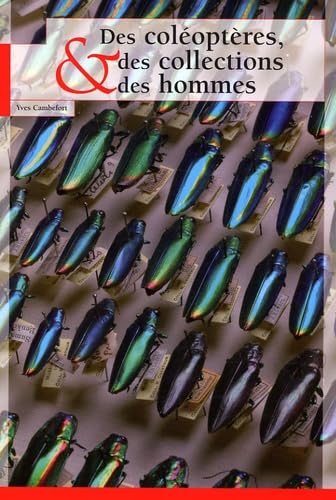 9782856535943: DES COLEOPTERES DES COLLECTIONS ET DES HOMMES