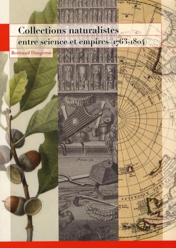 9782856536414: Collections naturalistes entre science et empires (1763-1804): 0000 (Archives)