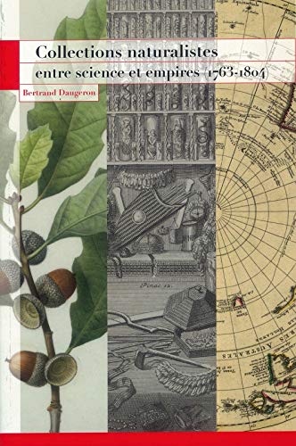 9782856536414: Collections naturalistes entre science et empires (1763-1804): 0000 (Archives)