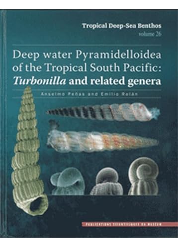 Stock image for Tropical Deep-sea Benthos ------- Volume 26 : : Deep water Pyramidelloidea of the Tropical South Pacific : Turbonilla and related genera for sale by Okmhistoire