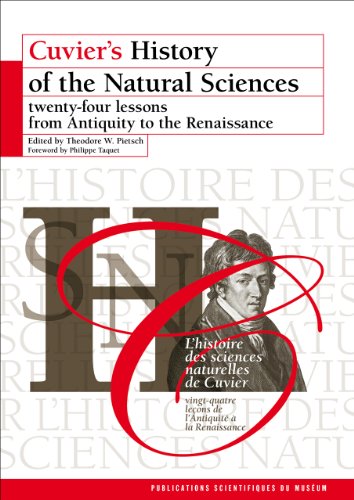 Stock image for Cuvier's History of the Natural Sciences: Twenty-Four Lessons from Antiquity to the Renaissance for sale by Daedalus Books