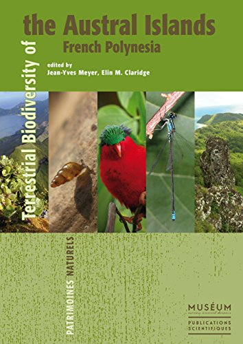 Stock image for Terrestrial Biodiversity of the Austral Islands, French Polynesia (Patrimonines Naturels, 72) for sale by Books Unplugged