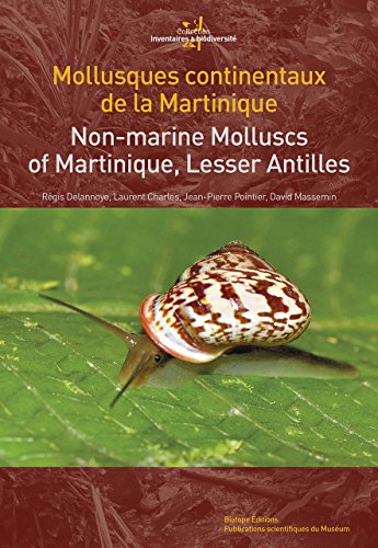Stock image for Mollusques Continentaux de la Martinique (Collection Inventaries & Biodiversite) for sale by GF Books, Inc.