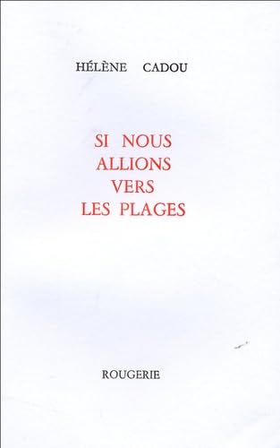 Beispielbild fr Si nous allions vers les plages (French Edition) zum Verkauf von Gallix