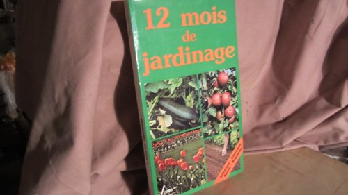 Beispielbild fr 12 Douze mois de jardinage (Delta 2000) zum Verkauf von Ammareal