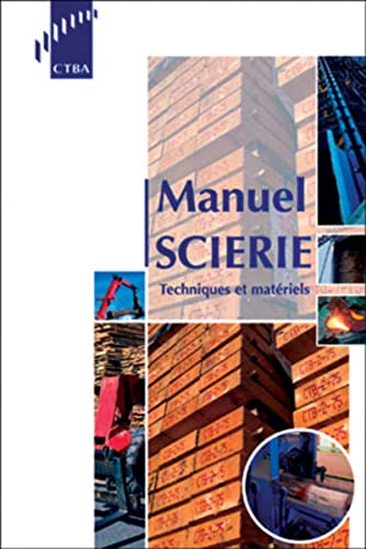 9782856840467: Manuel scierie: Techniques et matriels