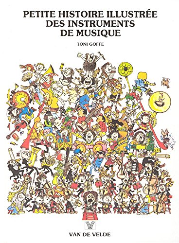 9782856861134: Petite histoire illustre des instruments de musique