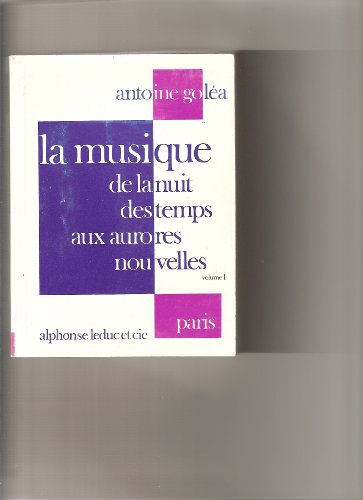 Beispielbild fr La musique de la nuit des temps aux aurores nouvelles : Volume 1 zum Verkauf von Ammareal