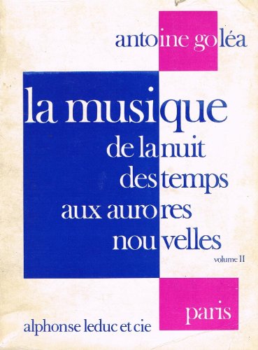 Beispielbild fr La musique de la nuit des temps aux aurores nouvelles Tome 2 zum Verkauf von Librairie l'Aspidistra