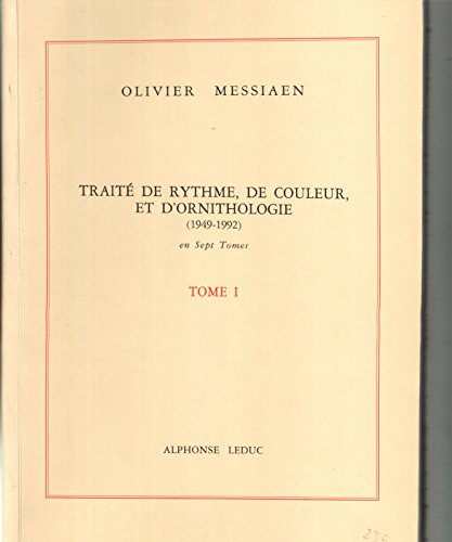 9782856890479: Traité de rythme, de couleur et d'ornithologie (1949-1992) : Tome 1