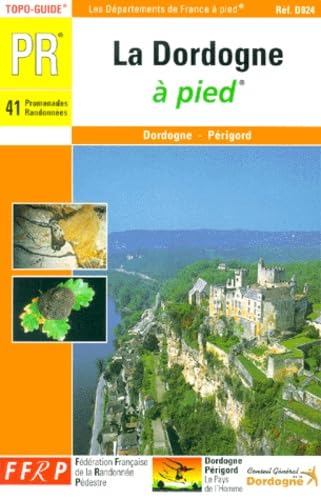 9782856997840: La Dordogne  pied: 41 promenades et randonnes: 0