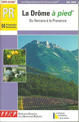Imagen de archivo de La Drme  Pied : Du Vercors  La Provence a la venta por RECYCLIVRE