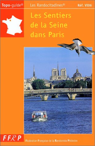 Beispielbild fr Les sentiers de la Seine dans Paris  pied zum Verkauf von Ammareal
