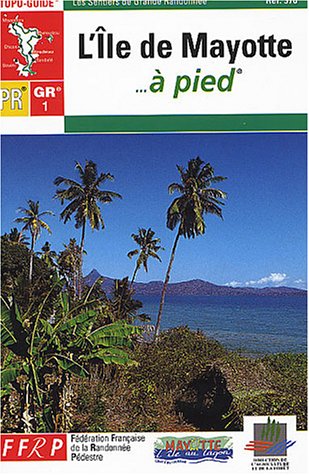 9782856998359: L'le de Mayotte  pied: topo-guide (TopoGuides)
