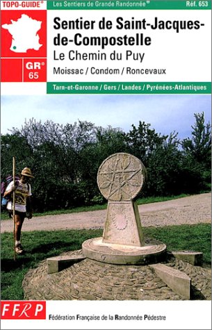 Imagen de archivo de Sentier de St-Jacques-de-Compostelle GR 65 : Le Chemin du Puy - Moissac - Roncevaux a la venta por Ammareal