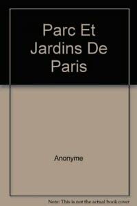 Stock image for Parc Et Jardins De Paris for sale by Bookmans