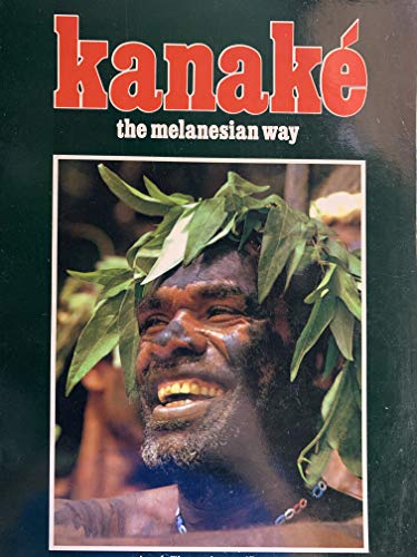 Beispielbild fr KANAKE - The Melanesian Way zum Verkauf von HPB-Red