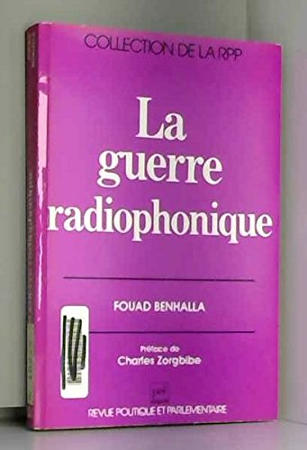 Beispielbild fr La Guerre radiophonique zum Verkauf von Ammareal