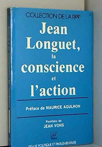 9782857020295: Jean Longuet, la conscience et l'action: [journes Longuet, 26 et 27 avril 1985