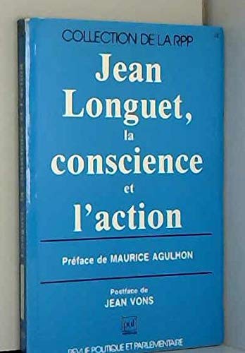 Imagen de archivo de Jean Longuet, la conscience et l'action : [journes Longuet, 26 et 27 avril 1985] a la venta por Ammareal