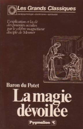 

La Magie dévoilée ou Principes de science occulte --- avec hommage de l'auteur [first edition]