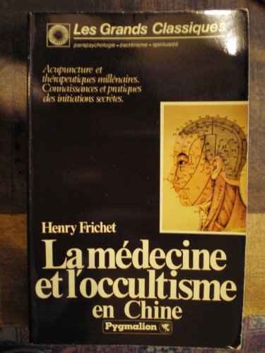 Stock image for La Mdecine et l'occultisme en Chine for sale by LeLivreVert