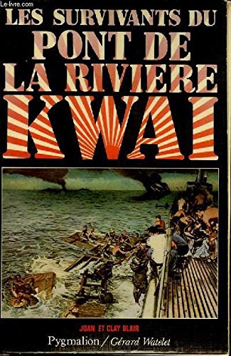 9782857040804: Les survivants du pont de la riviere kwai