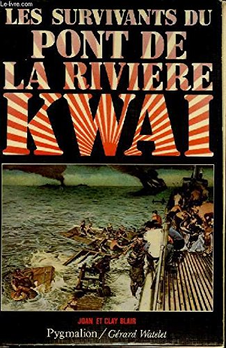 Stock image for Les survivants du pont de la rivire Kwai for sale by medimops