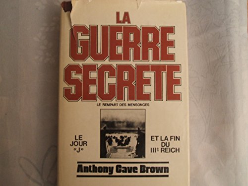 Stock image for La guerre secr te : le rempart des mensonges. [Paperback] CAVE BROWN Anthony for sale by LIVREAUTRESORSAS