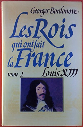 Stock image for Les rois qui ont fait la France for sale by Librairie Th  la page