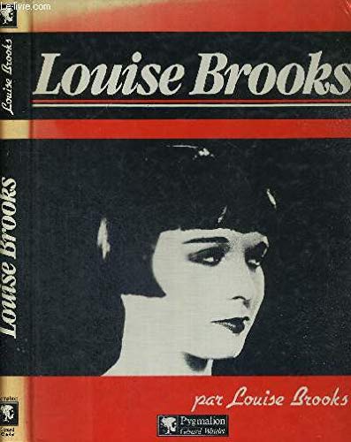 Stock image for Louise Brooks ; "Lulu in Hollywood" for sale by Librairie Laumiere