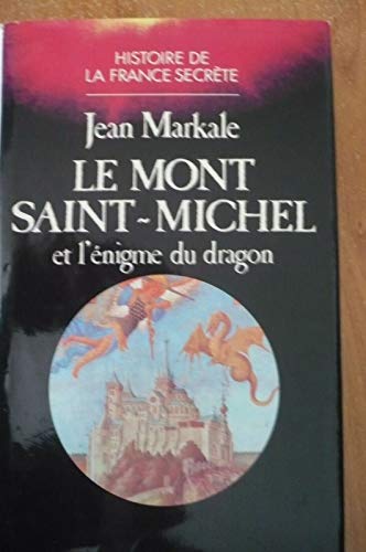 Beispielbild fr Le Mont Saint-Michel et l'nigme du dragon zum Verkauf von Ammareal