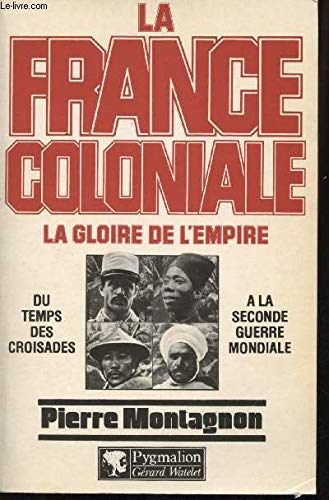 Imagen de archivo de La France Coloniale a la venta por ThriftBooks-Dallas