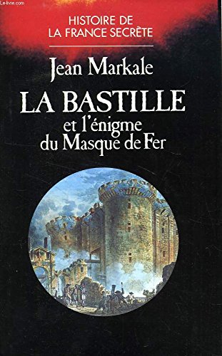 Beispielbild fr La Bastille et l'nigme du Masque de Fer zum Verkauf von A TOUT LIVRE