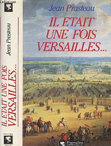 Imagen de archivo de Il etait une fois versailles [Hardcover] a la venta por LIVREAUTRESORSAS