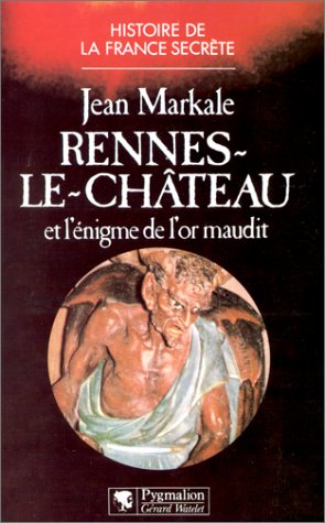 Stock image for Rennes-le-Cha?teau: Et l'e nigme de l'or maudit (Histoire de la France secre?te) (French Edition) for sale by Heisenbooks