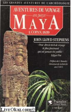 9782857043614: Aventures de voyage en pays maya. I Copan, 1839.