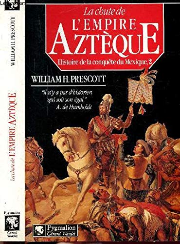 Beispielbild fr La Fabuleuse dcouverte de l'empire aztque, histoire de la conquete du mexique 2 zum Verkauf von Ammareal