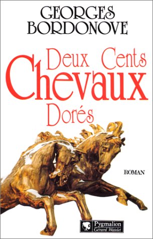 Stock image for Deux cents chevaux dors for sale by secretdulivre