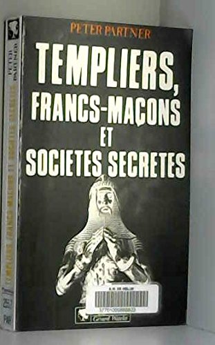 Beispielbild fr Templiers, francs-maons et socits secrtes zum Verkauf von medimops