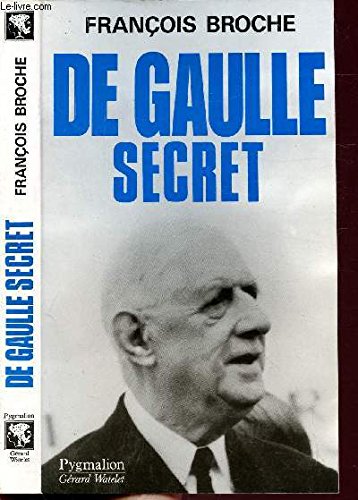 Stock image for De gaulle secret broche francois for sale by LIVREAUTRESORSAS