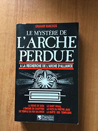 Le mystÃ¨re de l'Arche perdue (ENIGMES DE L'HISTOIRE) (9782857043904) by Hancock, Graham