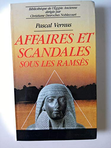 Affaires et scandales sous les RamsÃ¨s: AFFAIRES ET SCANDALES SOUS LES RAMSES (9782857043935) by Vernus, Pascal