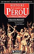 Beispielbild fr Histoire de la conqute du Prou, tome 2 : La chute de l'Empire Inca zum Verkauf von Ammareal